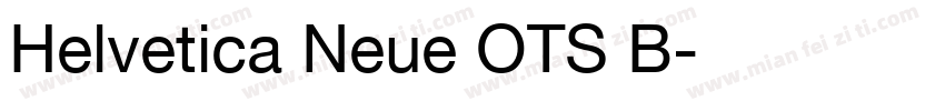 Helvetica Neue OTS B字体转换